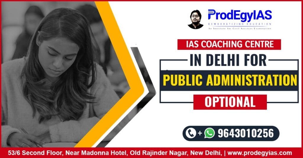 IAS Coaching Centre in Delhi for Public Administration