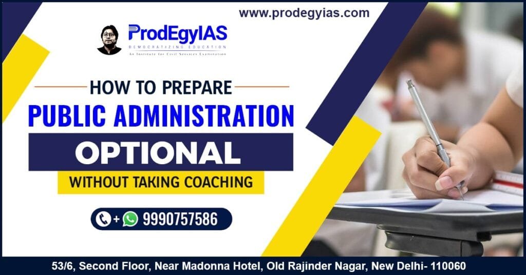 How To Prepare Public Administration Optional Without Taking Coaching