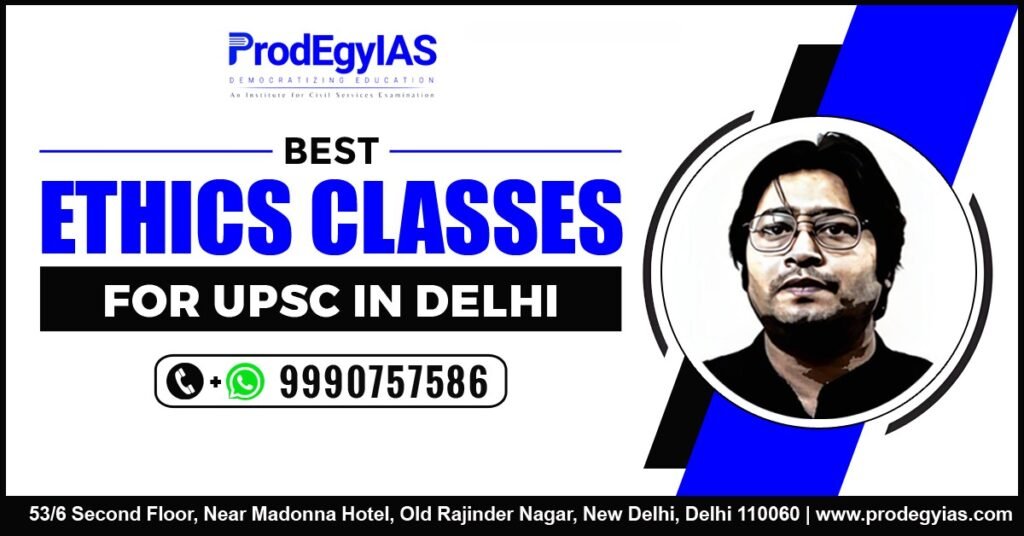 Best Ethics Classes for UPSC in Delhi