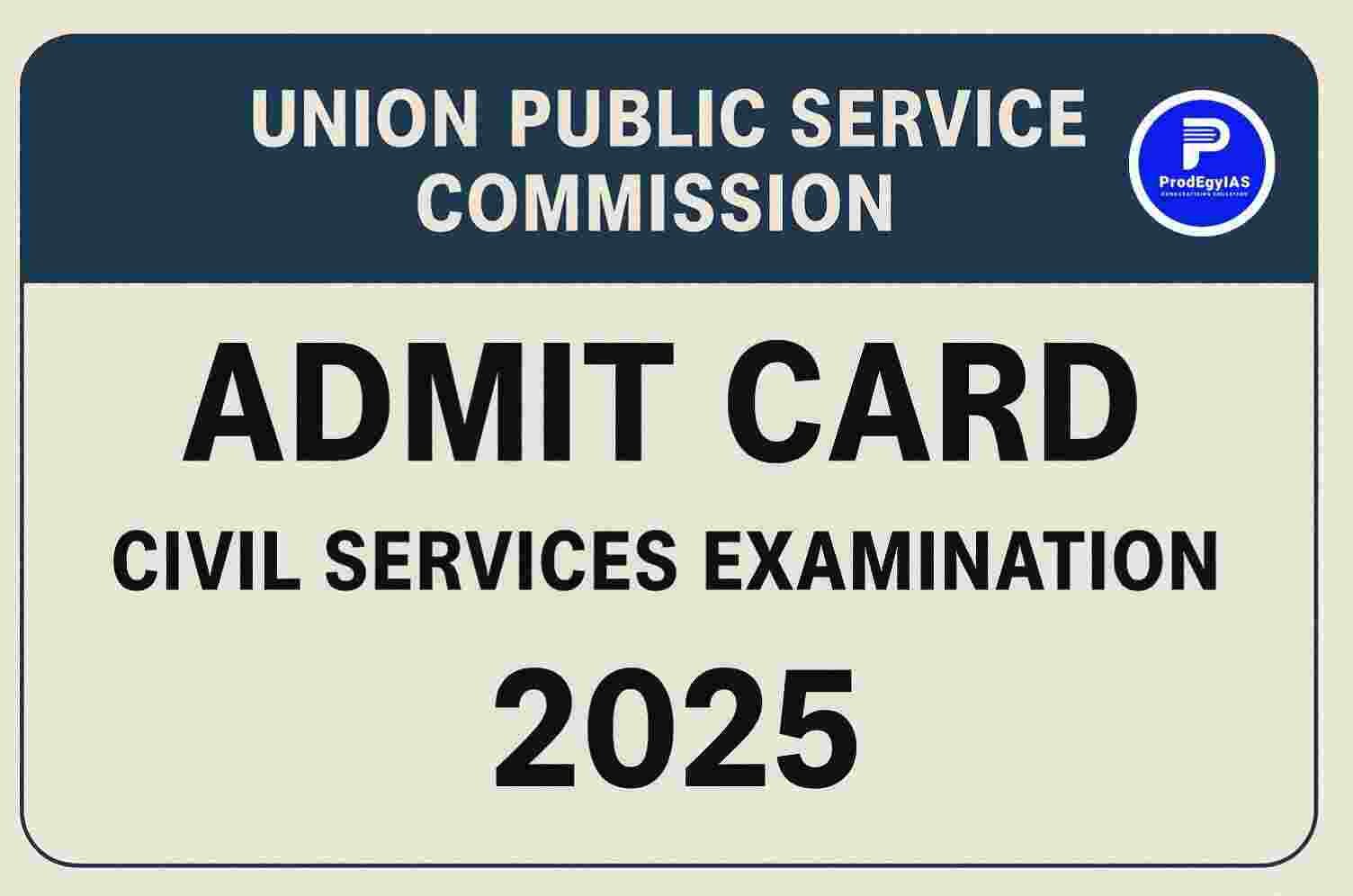 UPSC CSE Admit Card 2025 Download Page